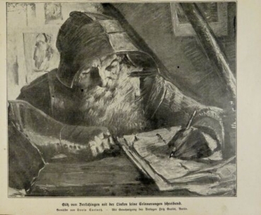 1917 - alter Druck - Götz von Berlichingen mit der Linken seine Erinnerungen schreibend (Gemälde von Louis Corinth)